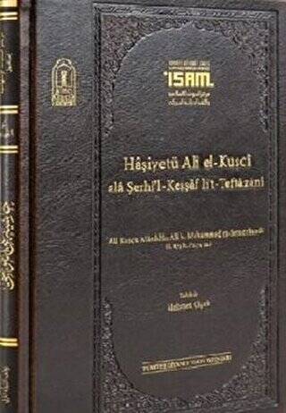 Haşiyetü Ali El-Kuşci Ala Şerhi`l-Keşşaf Lit-Teftazani - 1