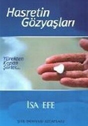 Hasretin Gözyaşları Yürekten Kopan Şiirler - 1