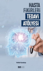 Hasta Fikirleri Tedavi Atölyesi - 1