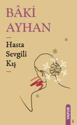 Hasta Sevgili Kış - 1