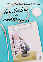 Hastalar ve Doktorları - 1