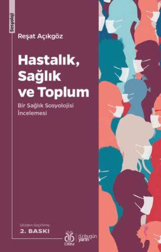 Hastalık, Sağlık ve Toplum - 1