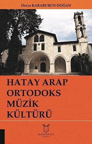 Hatay Arap Ortodoks Müzik Kültürü - 1