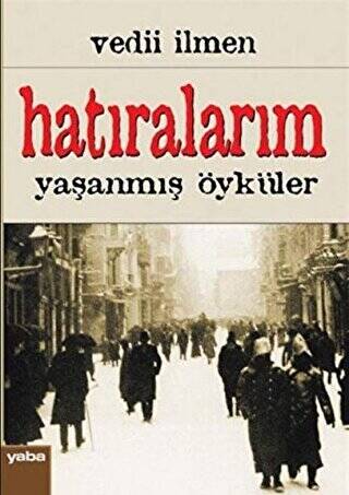 Hatıralarım - 1