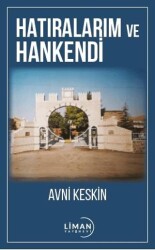 Hatıralarım ve Hankendi - 1