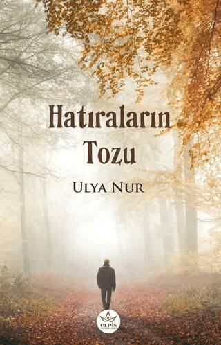 Hatıraların Tozu - 1