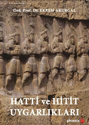 Hatti ve Hitit Uygarlıkları - 1