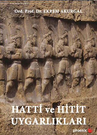 Hatti ve Hitit Uygarlıkları - 1