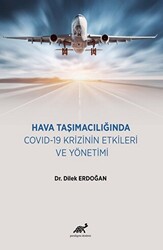 Hava Taşımacılığında COVID-19 Krizinin Etkileri ve Yönetimi - 1