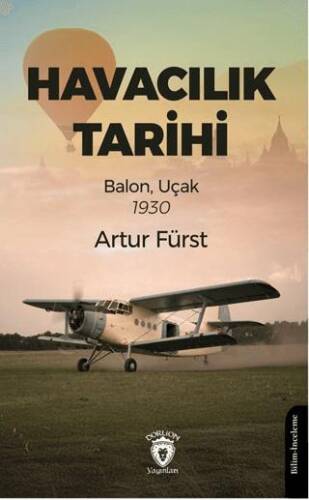 Havacılık Tarihi Balon, Uçak 1930 - 1