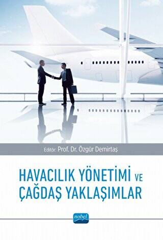 Havacılık Yönetimi ve Çağdaş Yaklaşımlar - 1