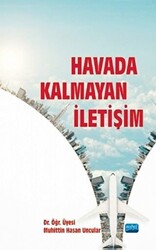 Havada Kalmayan İletişim - 1