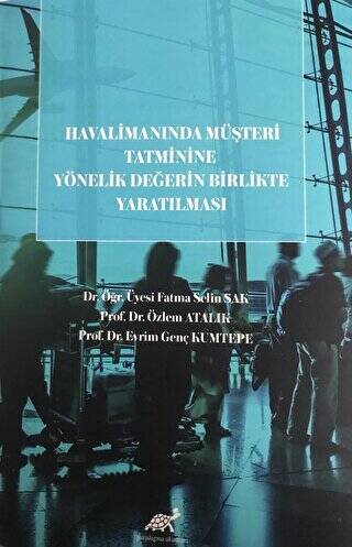 Havalimanında Müşteri Tatminine Yönelik Değerin Birlikte Yaratılması - 1