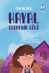 Hayal Kurmanın Gücü - 1