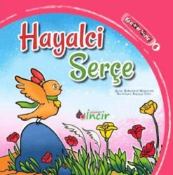 Hayalci Serçe - 1