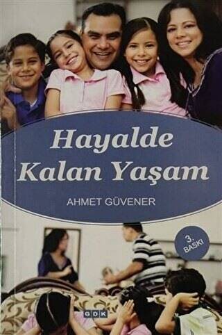 Hayalde Kalan Yaşam - 1