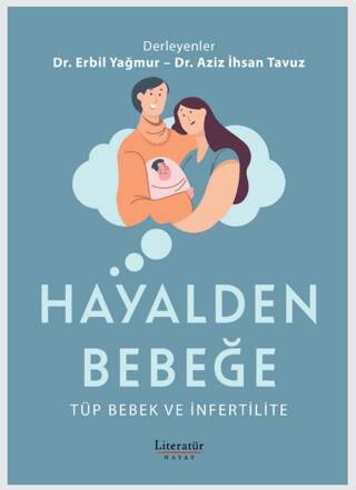 Hayalden Bebeğe - Tüp Bebek ve İnfertilite - 1