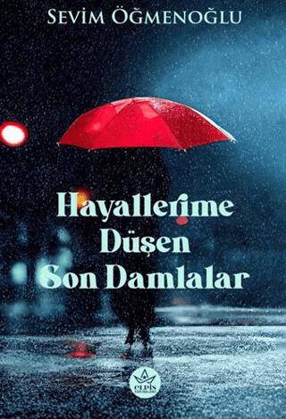 Hayallerime Düşen Son Damlalar - 1