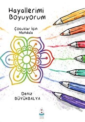 Hayallerimi Boyuyorum - Çocuklar için Mandala - 1