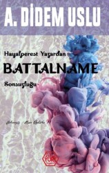 Hayalperest Yazardan Battalname Sonsuzluğu - 1