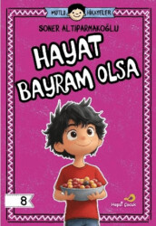 Hayat Bayram Olsa - 1