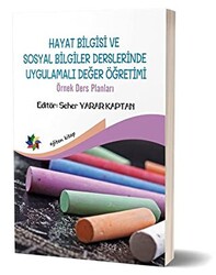 Hayat Bilgisi ve Sosyal Bilgiler Derslerinde Uygulamalı Değer Yönetimi - 1