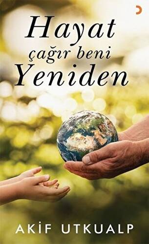 Hayat Çağır Beni Yeniden - 1