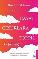 Hayat Cesurlara Torpil Geçer - 1