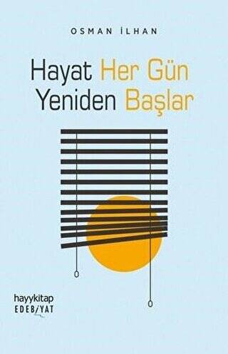 Hayat Her Gün Yeniden Başlar - 1