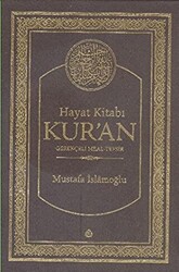 Hayat Kitabı Kur’an Gerekçeli Meal-Tefsir Hafız Boy - 1