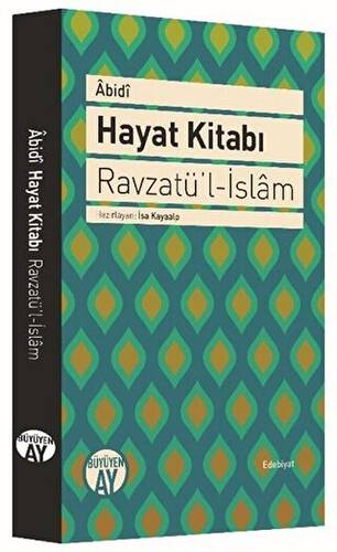 Hayat Kitabı - Ravzatü’l-İslam - 1