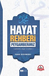 Hayat Rehberi Peygamberimiz - 1