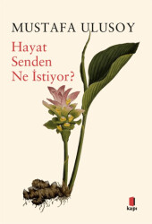 Hayat Senden Ne İstiyor? - 1