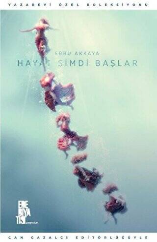 Hayat Şimdi Başlar - 1