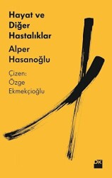 Hayat ve Diğer Hastalıklar - 1