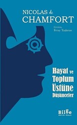 Hayat ve Toplum Üstüne Düşünceler - 1