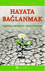 Hayata Bağlanmak - 1