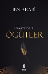 Hayata Dair Öğütler - 1