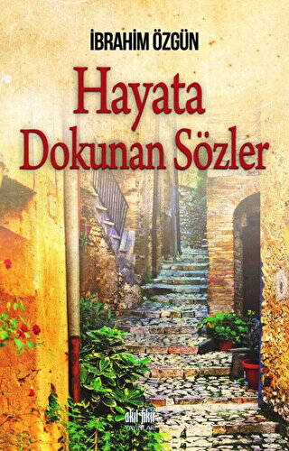 Hayata Dokunan Sözler - 1