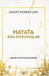 Hayata Kısa Dokunuşlar - 1