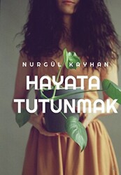 Hayata Tutunmak - 1