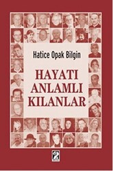 Hayatı Anlamlı Kılanlar - 1