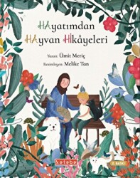 Hayatımdan Hayvan Hikayeleri - 1