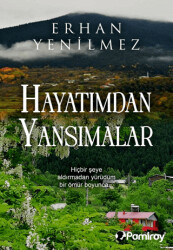 Hayatımdan Yansımalar - 1