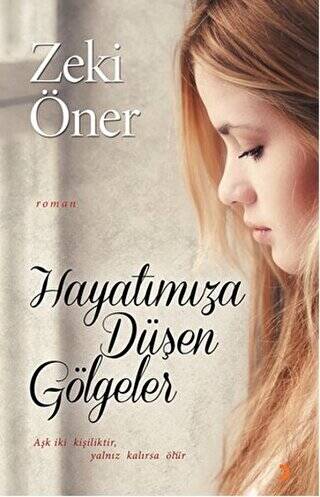 Hayatımıza Düşen Gölgeler - 1