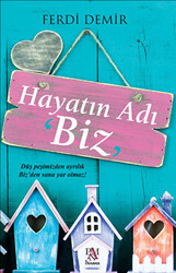 Hayatın Adı Biz - 1