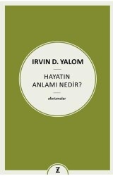 Hayatın Anlamı Nedir? - 1