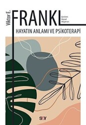 Hayatın Anlamı ve Psikoterapi - 1