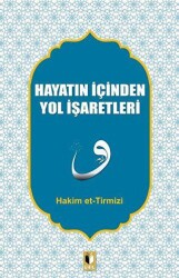 Hayatın İçinden Yol İşaretleri - 1