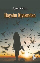 Hayatın Kıyısından - 1